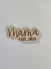 Load image into Gallery viewer, Mama EST. Personalized Year Wooden Magnet