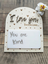 Load image into Gallery viewer, I Love You Because Writeable Arch