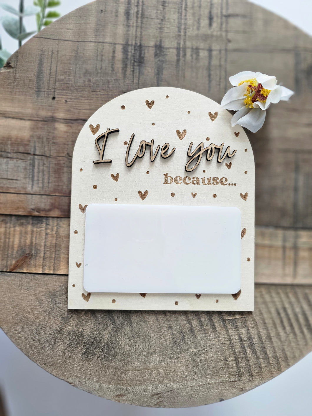 I Love You Because Writeable Arch